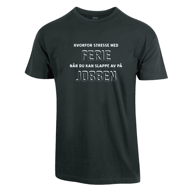 Hovedbilde Hvorfor Stresse T-skjorte