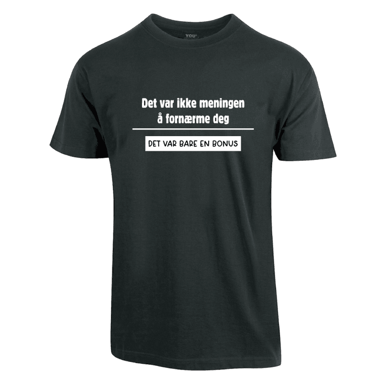 Ikke Meningen T-skjorte