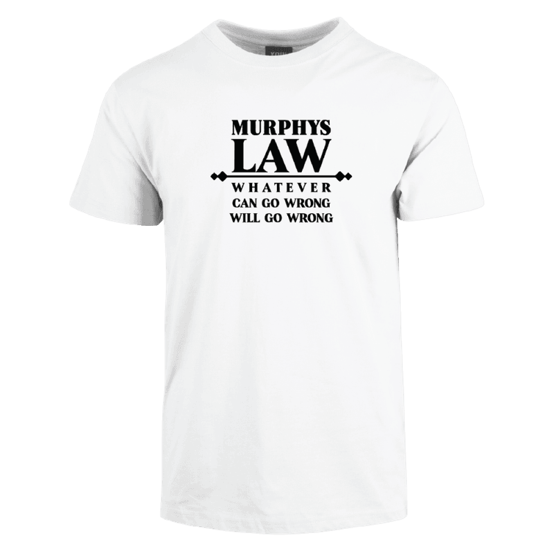 Murphys Law Cotton Tee