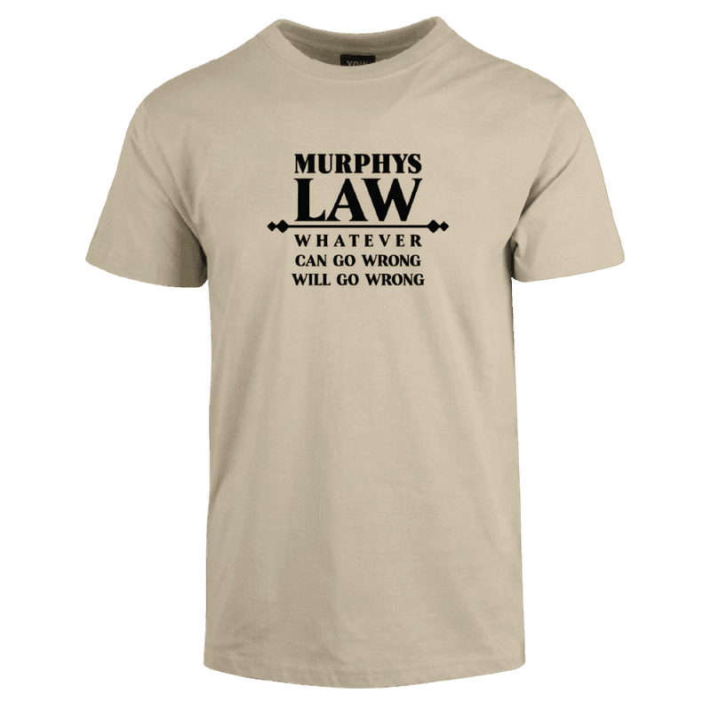 Murphys Law Cotton Tee