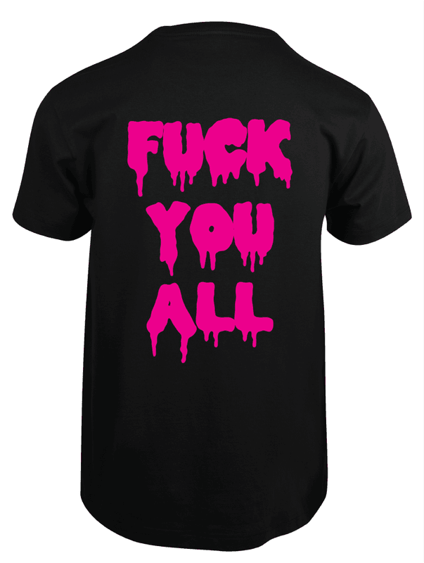 Fuck You All Graphic Tee